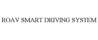 ROAV SMART DRIVING SYSTEM trademark