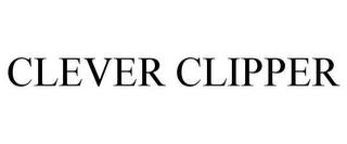 CLEVER CLIPPER trademark