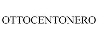 OTTOCENTONERO trademark