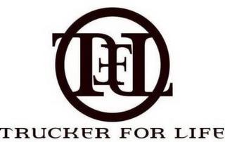 TFL TRUCKER FOR LIFE trademark