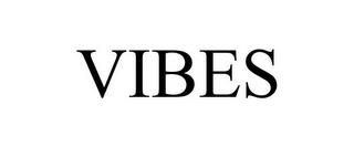 VIBES trademark