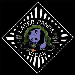 LASER PANDA WEAR A LIFE IN PEACE AND ABUNDANCE OFFICIAL PRODUCT EST 2012 trademark