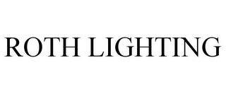 ROTH LIGHTING trademark