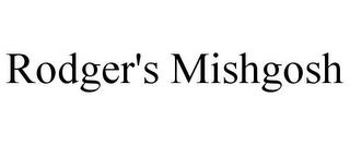 RODGER'S MISHGOSH trademark