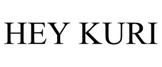 HEY KURI trademark