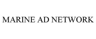 MARINE AD NETWORK trademark