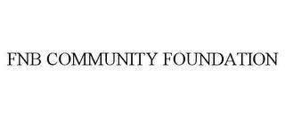 FNB COMMUNITY FOUNDATION trademark