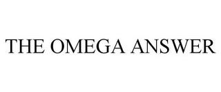 THE OMEGA ANSWER trademark