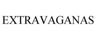 EXTRAVAGANAS trademark