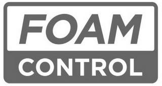 FOAM CONTROL trademark