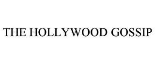 THE HOLLYWOOD GOSSIP trademark