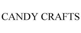 CANDY CRAFTS trademark