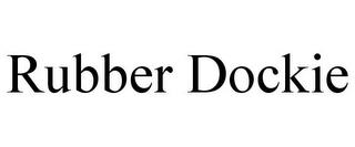 RUBBER DOCKIE trademark