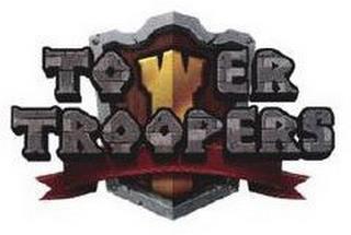 TOWER TROOPERS trademark