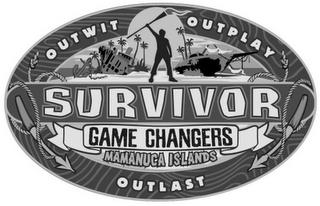 SURVIVOR OUTWIT OUTPLAY OUTLAST GAME CHANGERS MAMANUCA ISLANDS trademark