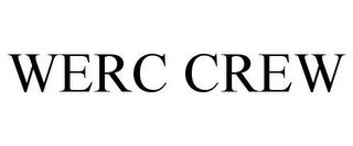 WERC CREW trademark