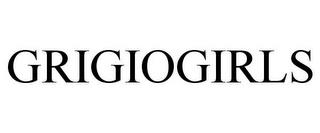 GRIGIOGIRLS trademark