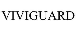 VIVIGUARD trademark