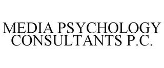 MEDIA PSYCHOLOGY CONSULTANTS P.C. trademark