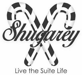 SHUGAREY LIVE THE SUITE LIFE trademark