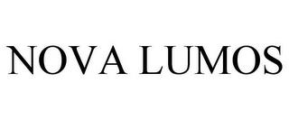 NOVA LUMOS trademark