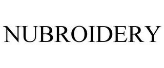 NUBROIDERY trademark