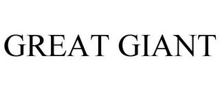 GREAT GIANT trademark