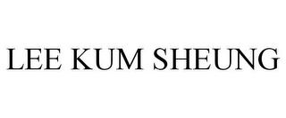 LEE KUM SHEUNG trademark