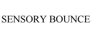 SENSORY BOUNCE trademark