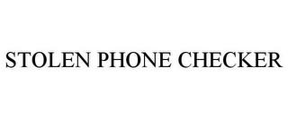 STOLEN PHONE CHECKER trademark