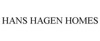 HANS HAGEN HOMES trademark