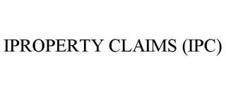 I PROPERTY CLAIMS (IPC) trademark