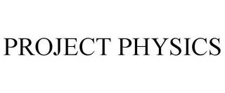 PROJECT PHYSICS trademark