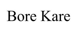 BORE KARE trademark