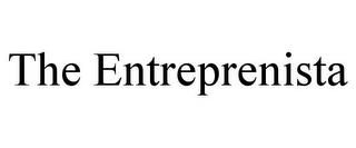 THE ENTREPRENISTA trademark