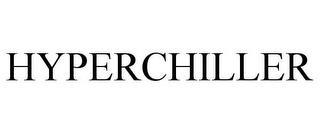 HYPERCHILLER trademark