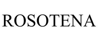 ROSOTENA trademark