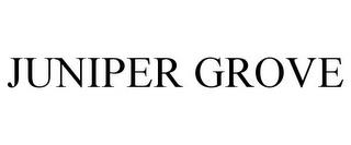 JUNIPER GROVE trademark