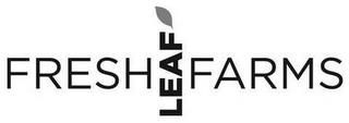 FRESH LEAF FARMS trademark