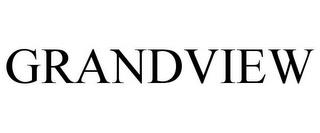 GRANDVIEW trademark