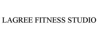 LAGREE FITNESS STUDIO trademark