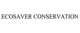 ECOSAVER CONSERVATION trademark