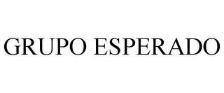 GRUPO ESPERADO trademark