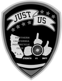 JUST US SOUTHERN CALIFORNIA MOTORCYCLE CLUB L.A. STRENGTH #1 UNITY trademark