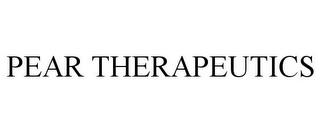 PEAR THERAPEUTICS trademark