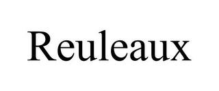 REULEAUX trademark