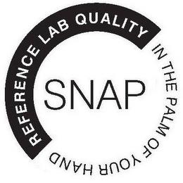 SNAP REFERENCE LAB QUALITY IN THE PALM OF YOUR HAND trademark