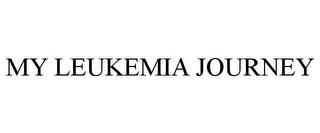 MY LEUKEMIA JOURNEY trademark