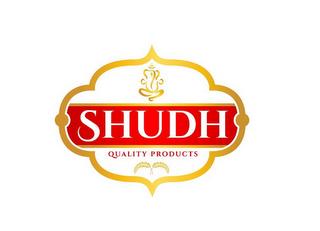 SHUDH QUALITY PRODUCTS trademark