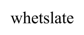 WHETSLATE trademark